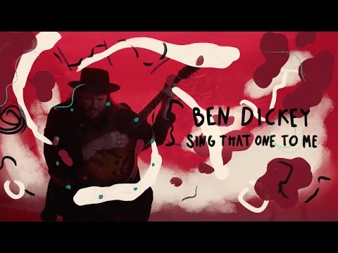 Ben Dickey - Sing That One To Me