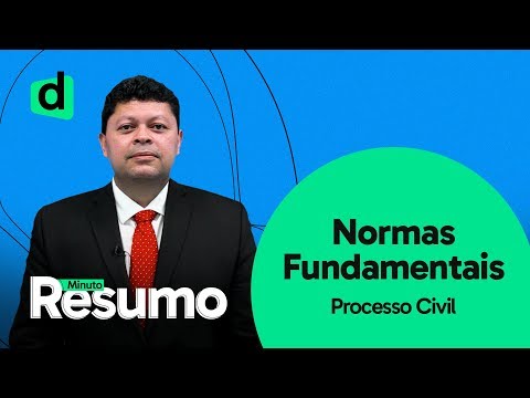 O QUE SÃO NORMAS FUNDAMENTAIS | PROCESSO CIVIL | MINUTO RESUMO | DESCOMPLICA CONCURSOS