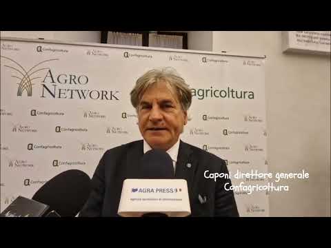 Forum Agronetwork: videointervista a Roberto Caponi, direttore generale Confagricoltura