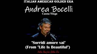 ANDREA BOCELLI - Sorridi Amore Vai (from &quot;Life Is Beautiful&quot;)