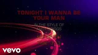 Andy Griggs - Tonight I Wanna Be Your Man (Karaoke)