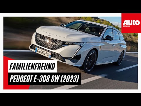 Peugeot e-308 SW (2023): Familienfreund - Erste Fahrt im Elektro-Kombi | AUTO ZEITUNG