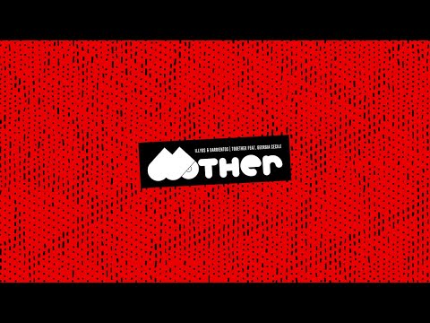 MOTHER084: Illyus & Barrientos - Together feat. Georgia Cécile (Original Mix)