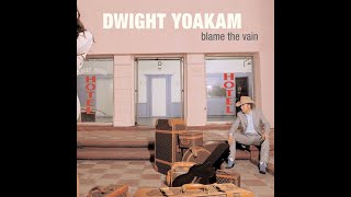 Three Good Reasons by Dwight Yoakam