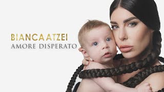 Musik-Video-Miniaturansicht zu Amore disperato Songtext von Bianca Atzei