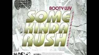 Booty Luv - Some Kinda Rush