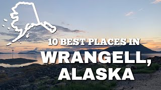 WRANGELL, ALASKA | MY 10 FAVORITE PLACES TO GO IN MY HOMETOWN | PLAN YOUR TRIP TO ALASKA