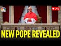New Pope Revealed LIVE Robert Prevost Introduced As Pope Leo XIV At Vatican Balcony N18G