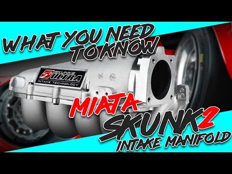 MIATA SKUNK2 INTAKE MANIFOLD | WHAT YOU NEED TO KNOW | #OMGMIATA | EP19 | [4K60]
