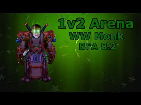 First 1v2 arena's from stream in 8.2 Windwalker Monk BFA PvP