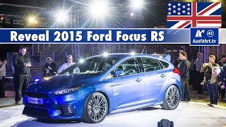 2015 Ford Focus RS - World reveal premiere in Cologne (english)
