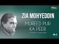 Mureed Pur Ka Peer | Zia Mohyeddin Ke Sath Aik Shaam Vol.6