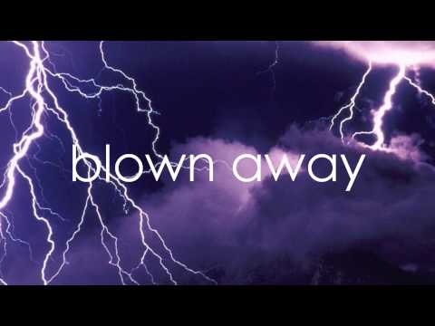 download lagu mp3 mp4 Blown Away Lyrics, download lagu Blown Away Lyrics gratis, unduh video klip Download Blown Away Lyrics Mp3 dan Mp4 Youtube Gratis