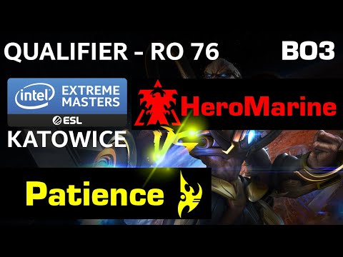 StarCraft 2 - HeroMarine vs Patience (TvP) BO3 - Round 3 Upper - IEM Katowice 2020 [PT-BR]
