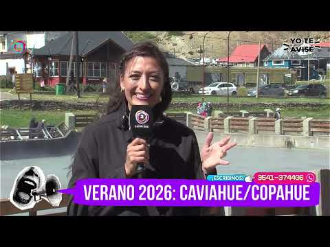 VERANO 2026: CAVIAHUE/ COPAHUE