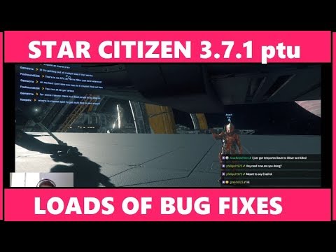 STAR CITIZEN 3.7.1 PTU IS HERE