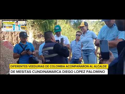 El Señor Alcalde Diego López Palomo de  Mesitas Cundinamarca camino con las veedurías todo el día 