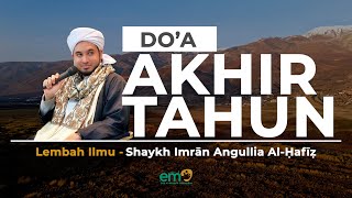 Download lagu Panduan Doa Akhir Tahun (Dibaca 3x Di Akhir Hijriyah Sebelum Maghrib) Shaykh Imran Angullia Al-Hafiz mp3