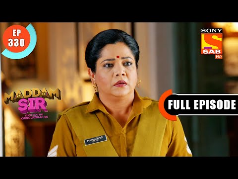 Maddam Sir - Mobile Addiction -  Ep 330 - Full Episode - 27th  October  2021