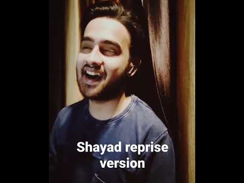 shayad reprise version