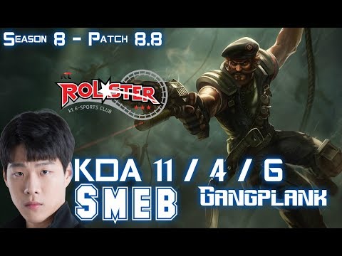 KT Smeb GANGPLANK vs CAMILLE Top - Patch 8.8 KR Ranked