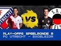 EDIVISIE | Play-offs speelronde 5 - FC Utrecht - Excelsior