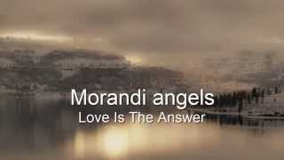 Morandi - Angels love is the answer HQ