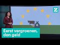 Europa wil groene boeren, maar dat is nog niet gemakkelijk • Z zoekt uit