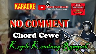 Download lagu No Comment Karaoke | Chord Cewe | Koplo Kendang Rampak mp3 Download lagu No Comment Karaoke | Chord Cewe | Koplo Kendang Rampak mp3