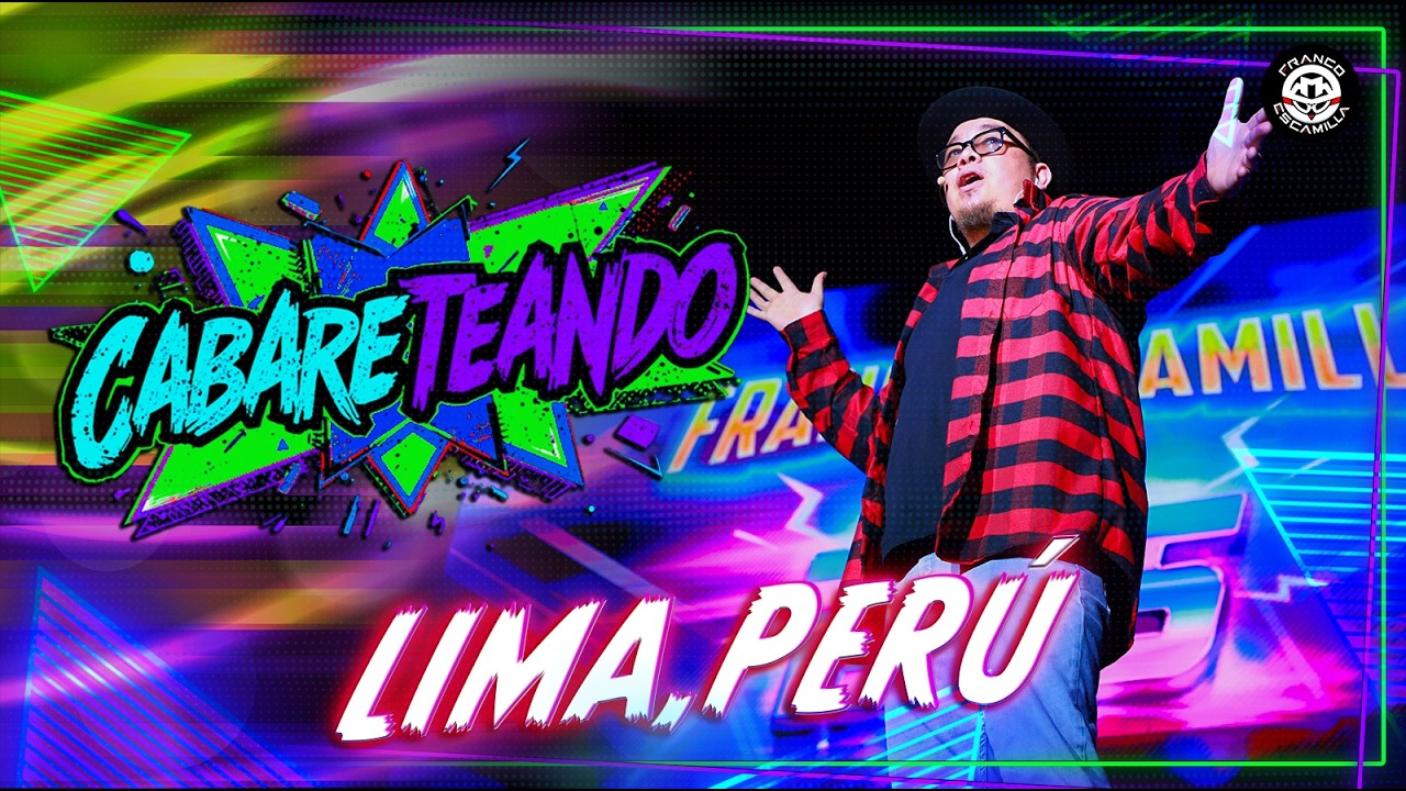 Cabareteando | Lima, Perú | T.4