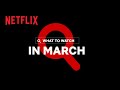 New on Netflix Canada | March 2022