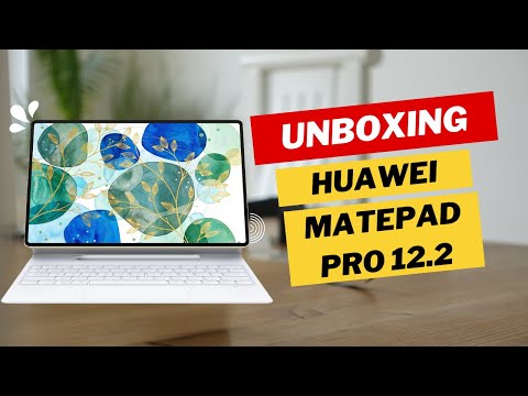 The Huawei MatePad Pro 12.2 - Unboxing and First Looks
