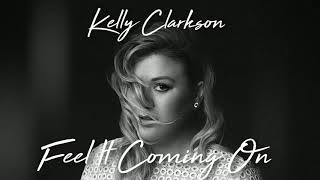 Feel It Coming On - Kelly Clarkson (NEW DEMO FROM COUNTRY ALBUM)