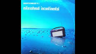 Various - Groovetechnology V1.1 - Milesahead: Incontinental - CD2 [2001]