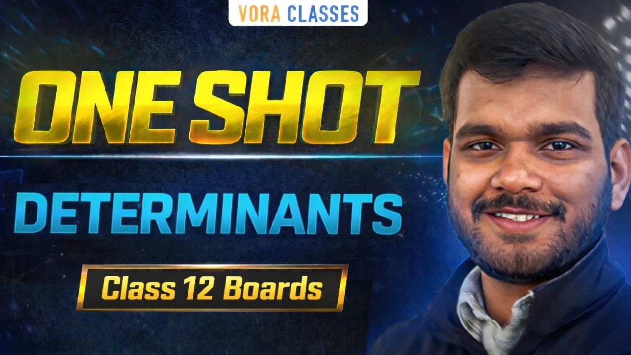 Class 12th Boards Maths | Determinants in One Shot | Theory & CBSE