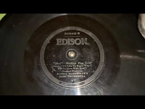 “Ma!” Harry Raderman’s Jazz Orchestra - Edison Diamond Disc 50846