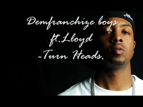 Dem Franchize Boyss ft Young Lloyd- Turn Heads