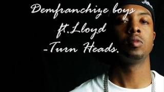 Dem Franchize Boyss ft Young Lloyd- Turn Heads