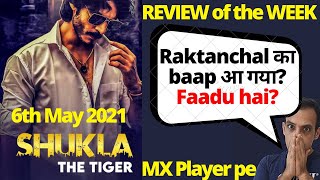 Shukla The Tiger Review I MX Player I The Last Hour Review I Amazon Prime I Aspirants Episode 6