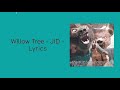 Willow Tree - Spillage Village (Lyrics)