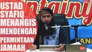 Download lagu Ustadz Syafiq Cried Hearing the Congregation's Request. mp3