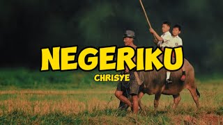Download lagu CHRISYE - NEGERIKU | LIRIK mp3