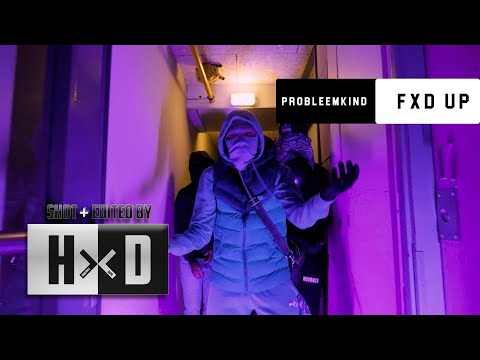Probleemkind - Fxd Up  | #HxD