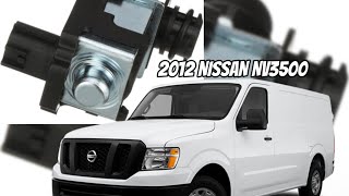 2012 Nissan NV1500 2500 & 3500 Canister Vent Valve Location