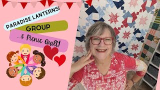 Paradise Lanterns, a group for you & Picnic Quilt!