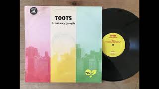 Toots - Broadway Jungle (Want To Play Mix)