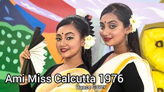 Ami Miss Calcutta 1976  Dance Cover  Basanta Bilap