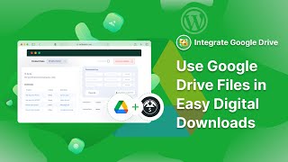 How to Use Integrate Google Drive With Easy Digital Downloads
