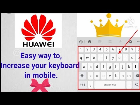 How to Increase keyboard size in All Huawei phone.