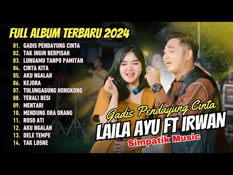 GADIS PENDAYUNG CINTA - LAILA AYU KDI ft IRWAN D'ACADEMY - SIMPATIK MUSIC | DANGDUT VIRAL POPULER